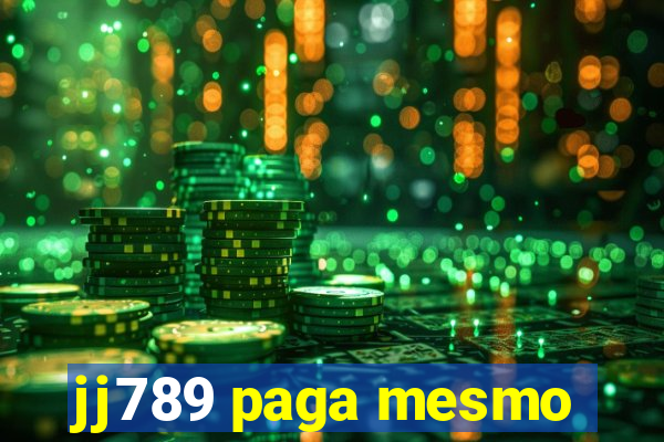 jj789 paga mesmo